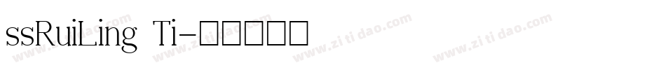 ssRuiLing Ti字体转换